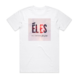 Joel Contreras El Es Album Cover T-Shirt White Joel Contreras El Es Album Cover T-Shirt White