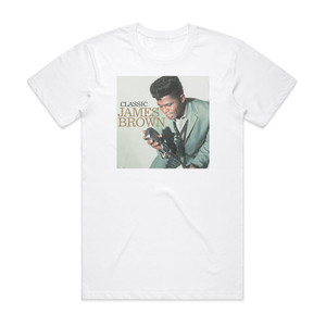 James Brown Classic James Brown Album Cover T-Shirt White James Brown Classic James Brown Album Cover T-Shirt White