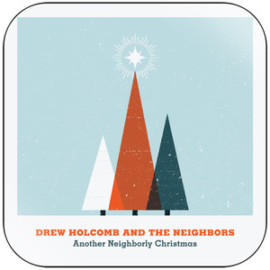 Drew Holcomb and The Neighbors Another Neighborly Christmas Album Cover Sticker Drew Holcomb and The Neighbors Another Neighborly Christmas Album Cover Sticker