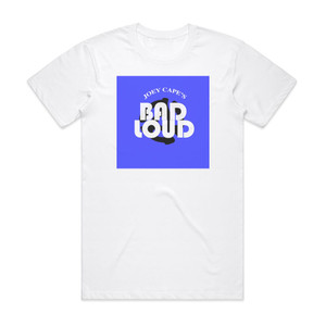 Joey Capes Bad Loud Joey Capes Bad Loud 1 Album Cover T-Shirt White Joey Capes Bad Loud Joey Capes Bad Loud 1 Album Cover T-Shirt White