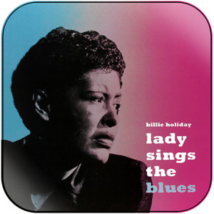 Billie Holiday Lady Sings The Blues-2 Album Cover Sticker Billie Holiday Lady Sings The Blues-2 Album Cover Sticker
