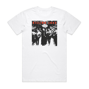 Killing Joke Laugh I Nearly Bought One Album Cover T-Shirt White Killing Joke Laugh I Nearly Bought One Album Cover T-Shirt White
