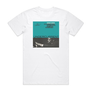 Kenny Drew Undercurrent Album Cover T-Shirt White Kenny Drew Undercurrent Album Cover T-Shirt White