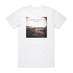 Kathleen Edwards Failer Album Cover T-Shirt White Kathleen Edwards Failer Album Cover T-Shirt White
