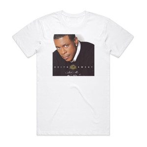 Keith Sweat Just Me Album Cover T-Shirt White Keith Sweat Just Me Album Cover T-Shirt White