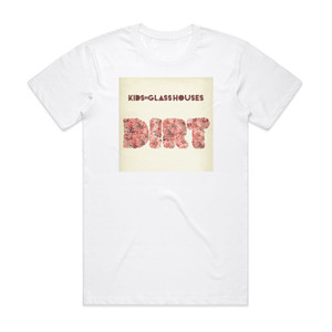 Kids in Glass Houses Dirt Album Cover T-Shirt White Kids in Glass Houses Dirt Album Cover T-Shirt White