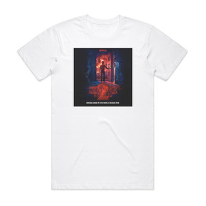 Kyle Dixon Stranger Things 2 A Netflix Original Series Soundtrack Album Cover T-Shirt White