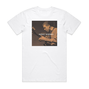 Kenny Burrell Introducing Kenny Burrell 1 Album Cover T-Shirt White