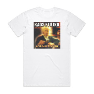 Kaos Etiliko Porsupuestn Album Cover T-Shirt White Kaos Etiliko Porsupuestn Album Cover T-Shirt White