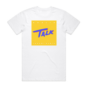 Khalid Talk Jarami Remix Album Cover T-Shirt White Khalid Talk Jarami Remix Album Cover T-Shirt White