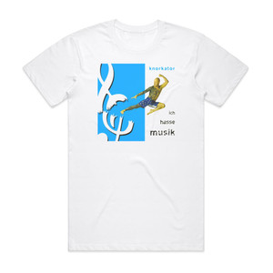 Knorkator Ich Hasse Musik Album Cover T-Shirt White Knorkator Ich Hasse Musik Album Cover T-Shirt White
