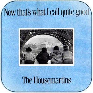 The Housemartins Now Thats What I Call Quite Good Album Cover Sticker The Housemartins Now Thats What I Call Quite Good Album Cover Sticker