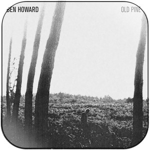 Ben Howard Old Pine Album Cover Sticker Ben Howard Old Pine Album Cover Sticker