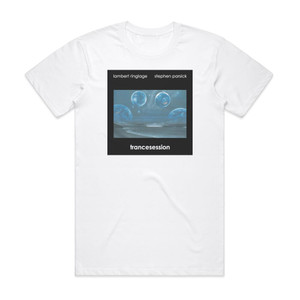 Lambert Trancesession Album Cover T-Shirt White Lambert Trancesession Album Cover T-Shirt White