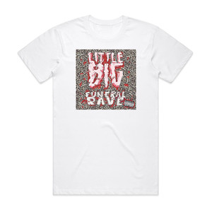 Little Big Funeral Rave Album Cover T-Shirt White Little Big Funeral Rave Album Cover T-Shirt White