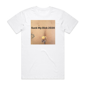 Little Big Suck My Dick 2020 Album Cover T-Shirt White
