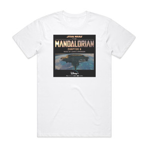 Ludwig Goransson The Mandalorian Chapter 6 Album Cover T-Shirt White
