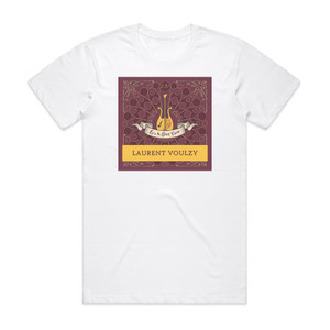 Laurent Voulzy Lys Love Live 3 Album Cover T-Shirt White Laurent Voulzy Lys Love Live 3 Album Cover T-Shirt White