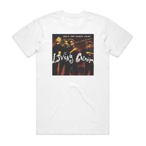 Living Colour Whats Your Favorite Color Remixes B Sides Rarities Album Cover T-Shirt White Living Colour Whats Your Favorite Color Remixes B Sides Rarities Album Cover T-Shirt White