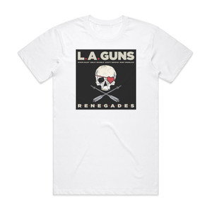 LA Guns Renegades Album Cover T-Shirt White LA Guns Renegades Album Cover T-Shirt White