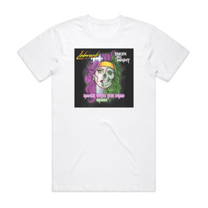Lebrock Takes All Night Dance With The Dead Remix Album Cover T-Shirt White