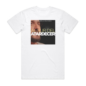 La Vela Puerca Al Sur Del Atardecer Album Cover T-Shirt White