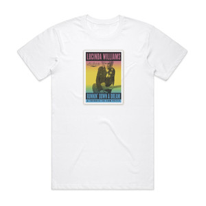 Lucinda Williams Runnin Down A Dream A Tribute To Tom Petty Album Cover T-Shirt White