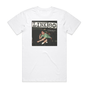 Link 80 17 Reasons Album Cover T-Shirt White Link 80 17 Reasons Album Cover T-Shirt White
