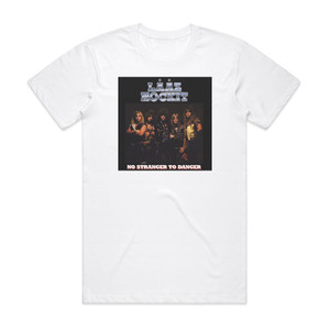Laaz Rockit No Stranger To Danger Album Cover T-Shirt White Laaz Rockit No Stranger To Danger Album Cover T-Shirt White