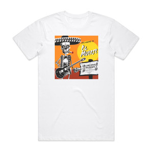 Los Bastardos Finlandeses My Name Is El Muerte Album Cover T-Shirt White