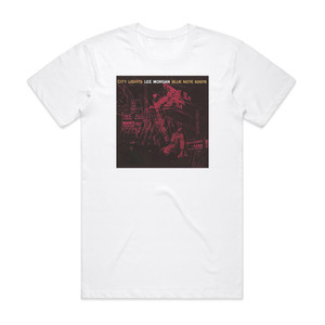 Lee Morgan City Lights Album Cover T-Shirt White Lee Morgan City Lights Album Cover T-Shirt White