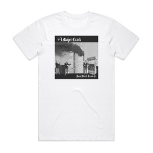 Leftover Crack Fuck World Trade Album Cover T-Shirt White Leftover Crack Fuck World Trade Album Cover T-Shirt White