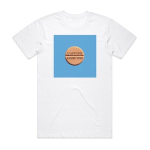 L Affaire Louis Trio Laffaire Louis Trio Album Cover T-Shirt White L Affaire Louis Trio Laffaire Louis Trio Album Cover T-Shirt White