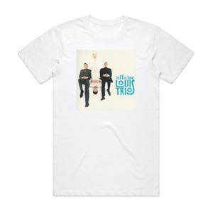 L Affaire Louis Trio Le Best Of Album Cover T-Shirt White L Affaire Louis Trio Le Best Of Album Cover T-Shirt White