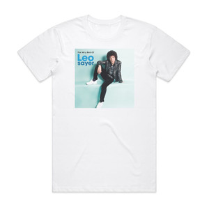 Leo Sayer The Very Best Of Album Cover T-Shirt White Leo Sayer The Very Best Of Album Cover T-Shirt White