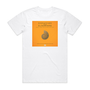 Leopold Ross Dispatches From Elsewhere Music From The Jejune Institute Album Cover T-Shirt White