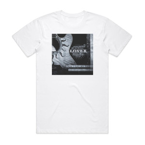 Lovex Dont Let Me Fall Got What I Came For Album Cover T-Shirt White