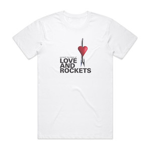 Love and Rockets Sorted The Best Of Love And Rockets Album Cover T-Shirt White Love and Rockets Sorted The Best Of Love And Rockets Album Cover T-Shirt White