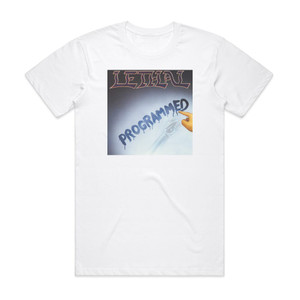 Lethal Programmed Album Cover T-Shirt White Lethal Programmed Album Cover T-Shirt White