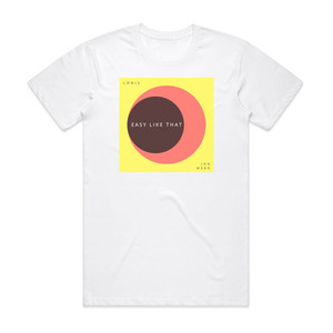LONIS Easy Like That Album Cover T-Shirt White LONIS Easy Like That Album Cover T-Shirt White