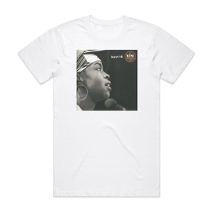 Lauryn Hill Mtv Unplugged No 20 Album Cover T-Shirt White Lauryn Hill Mtv Unplugged No 20 Album Cover T-Shirt White