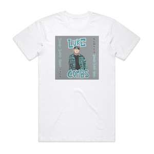 Luke Combs What You See Is What You Get 1 Album Cover T-Shirt White Luke Combs What You See Is What You Get 1 Album Cover T-Shirt White