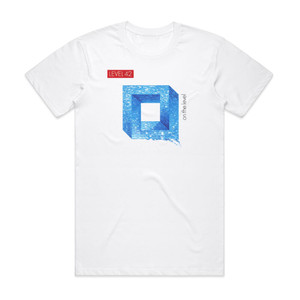 Level 42 On The Level Album Cover T-Shirt White Level 42 On The Level Album Cover T-Shirt White