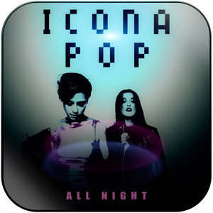 Icona Pop All Night Album Cover Sticker Icona Pop All Night Album Cover Sticker
