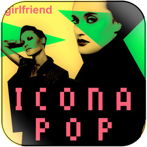 Icona Pop Girlfriend Album Cover Sticker Icona Pop Girlfriend Album Cover Sticker