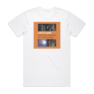 Lisa Nilsson Samlade Snger P Turn Album Cover T-Shirt White Lisa Nilsson Samlade Snger P Turn Album Cover T-Shirt White