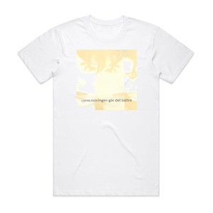 Lisa Nilsson Ingen Gr Det Bttre 1 Album Cover T-Shirt White Lisa Nilsson Ingen Gr Det Bttre 1 Album Cover T-Shirt White