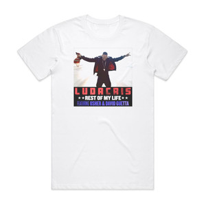 Ludacris Rest Of My Life Album Cover T-Shirt White Ludacris Rest Of My Life Album Cover T-Shirt White