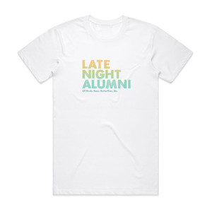 Late Night Alumni Of Birds Bees Butterflies Etc Album Cover T-Shirt White