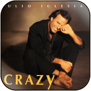 Julio Iglesias Crazy Album Cover Sticker Julio Iglesias Crazy Album Cover Sticker